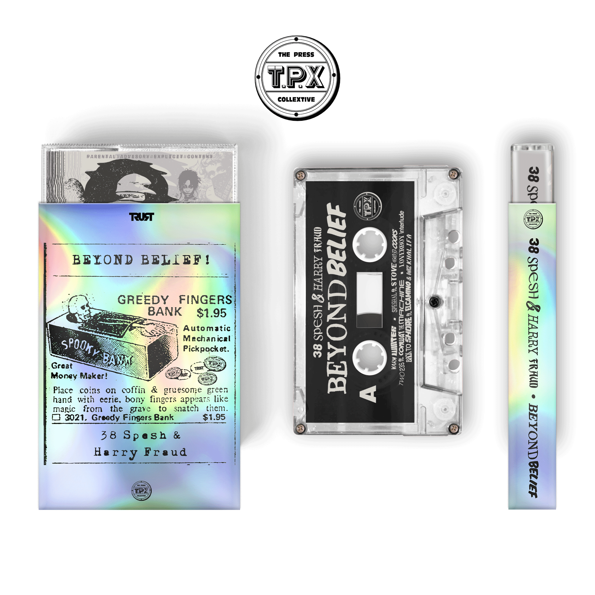 38 Spesh & Harry Fraud 
“Beyond Belief” (CEP COVER) custom holographic o card tape